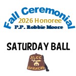 2026 Fall Ceremonial - Saturday BALL